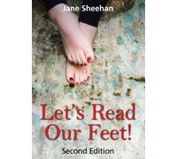 Let's read our feet: The foot reading guide. 2nd edition by Jane Sheehan ( 2011 ) Paperback