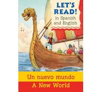 Lets Read: Un nuevo mundo/A New World (Let's Read in Spanish and English): 1