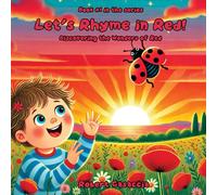 Let's Rhyme in Red!: Discovering the Wonders of Red (Let's Rhyme Series)
