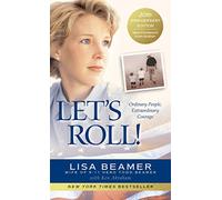 Let's Roll!: Ordinary People, Extraordinary Courage