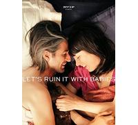 Let's Ruin It With Babies