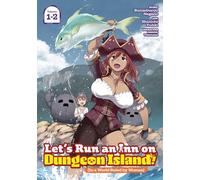Let's Run an Inn on Dungeon Island! (In a World Ruled by Women) (Omnibus) Vol. 1-2