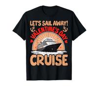Let's Sail Away Valentine's Day Cruise Trip Vacation Gifts T-Shirt