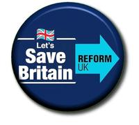Let's Save Britain - Vote Reform UK Party Political General Election 2024-55 mm Button Badge
