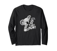 Let's Save Our Planet Now! Climate Protection Koala Art Long Sleeve T-Shirt