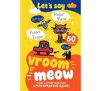Let's Say Vroom & Meow: An Onomatopoeia ABC Book for Kids to Learn Animal Noises, Vehicle Sounds & First Words (Early Speech Therapy for Toddlers)