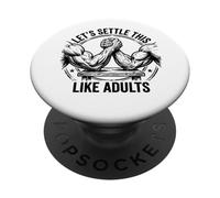 Let's Settle This Like Adults Funny Arm Wrestling PopSockets Adhesive PopGrip