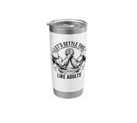 Let's Settle This Like Adults Funny Arm Wrestling Stainless Steel Insulated Tumbler