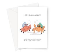 Let's Shell-abrate It's Your Birthday! Greeting Card | Funny Shellfish Pun Birthday Card, Pair of Crabs Partying, Let's Celebrate