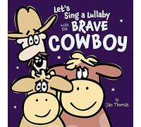 Let's Sing a Lullaby with the Brave Cowboy