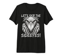 Let's Skip The Sideeyes Shoebill Stork Parenting Premium T-Shirt