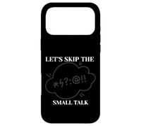 Let's Skip The Small Talk Case for iPhone 17 Pro Max