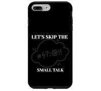 Let's Skip The Small Talk Case for iPhone 7 Plus/8 Plus