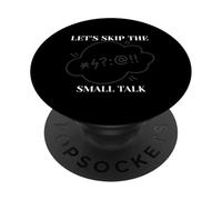 Let's Skip The Small Talk PopSockets Adhesive PopGrip