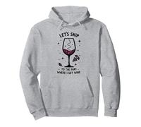 Let's Skip to the Part Where I Get Wine Funny Pullover Hoodie, Adult Unisex, Heather Grey, L