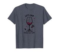 Let's Skip to The Part Where I Get Wine Funny T-Shirt, Men, Heather Blue, S