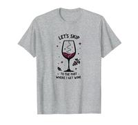 Let's Skip to The Part Where I Get Wine Funny T-Shirt, Men, Heather Grey, 3XL