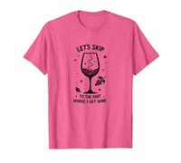 Let's Skip to The Part Where I Get Wine Funny T-Shirt, Men, Pink Heather, L