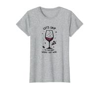 Let's Skip to The Part Where I Get Wine Funny T-Shirt, Women, Heather Grey, XS