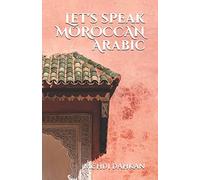 Let's speak MOROCCAN Arabic