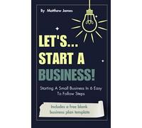 Lets...Start A Business!