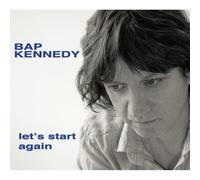 Bap Kennedy - Let's Start Again [VINYL]