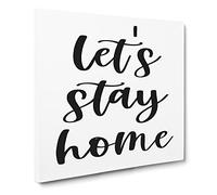 Let's Stay Home Modern Typography Quote Canvas Print | Gallery Wrapped 30mm Frame Wall Art | 20x20 inches | Ready to Hang | Modern Typography Picture | Living Room Bedroom Lounge Office