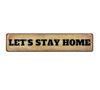 Let's Stay Home Sign Boho Decor Metal Tin Sign Vintage Wall Decor Retro Art Tin Sign Funny Decorations 4x16 Inch