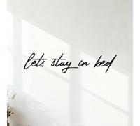 Let's Stay in Bed Quotes Housewarming Ideas Engraving Decals It Won't Fall Off 18x81.8cm Black
