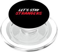 Lets stay strangers PopSockets PopGrip for MagSafe