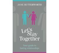 Let's Stay Together: Your Guide to Lasting Relationships