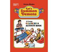 Let's Summon Demons: A creepy coloring book and activity book