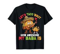 Let's Taco Bout How Awesome My Baba is Mexican Sombrero T-Shirt