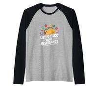 Lets Taco Bout Insurance Funny Saying Food Pun Raglan Baseball Tee