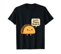 Let's Taco 'Bout It Funny Food Talk T-Shirt