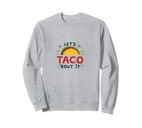 Let's Taco 'Bout It Funny Mexican Food Lover Sweatshirt, Adult Unisex, Heather Grey, L