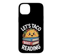 Let's Taco 'Bout Reading Funny Book Reader Pun Case for iPhone 14 Plus