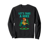 Let's Take a Hike Funny Hiking Graphic Sweatshirt