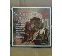 Let's Take a Sentimental Journey Warm and Wonderful Musical Memories for Listening and Relaxation