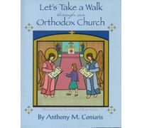 Let's Take a Walk Through the Orthodox Church