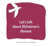 Let's talk about Alzheimer's disease: A book to help adults talk to children about a loved one who has Alzheimer's disease (Words to enhance understanding)