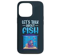 Let's Talk About Fish Aquarium Aquarist Fish Keeper Case for iPhone 13 Pro