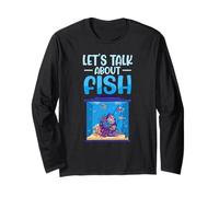 Let's Talk About Fish Aquarium Aquarist Fish Keeper Long Sleeve T-Shirt