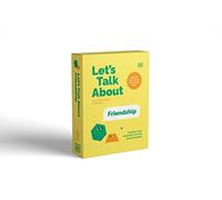 Let's Talk About Friendship : A Guide to Help Adults Talk With Kids About Friendship