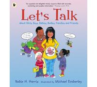 Let's Talk About Girls, Boys, Babies, Bodies, Families and Friends : The ultimate guide to first questions for the very youngest child