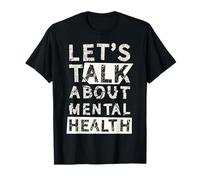 Lets Talk About Mental Health T-Shirt
