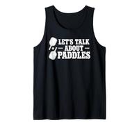 Let's Talk About Paddles Pickleball Players Pickle Ball Tank Top