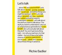 Let's Talk : About Relationships, Sex and Intimacy