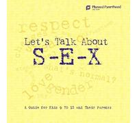 Let's Talk About S-E-X