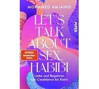 Let's Talk About s, Habibi: Liebe und Begehre, Amjahid.